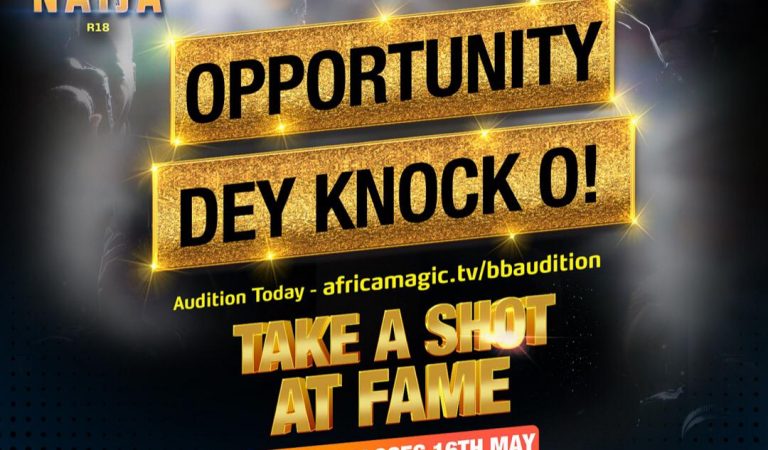 How To Scale Through BBNaija Season 6 Audition And Make It To The House