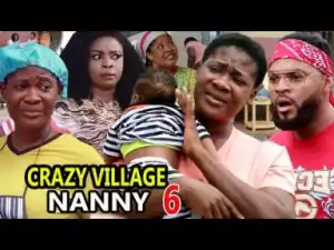Crazy Village Nanny Season 6 (2019)