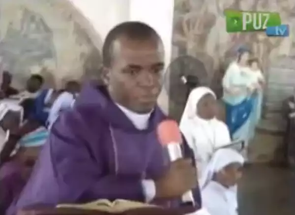 Pres. Jonathan & His Wife are planning to assasinate me - Fr Mbaka