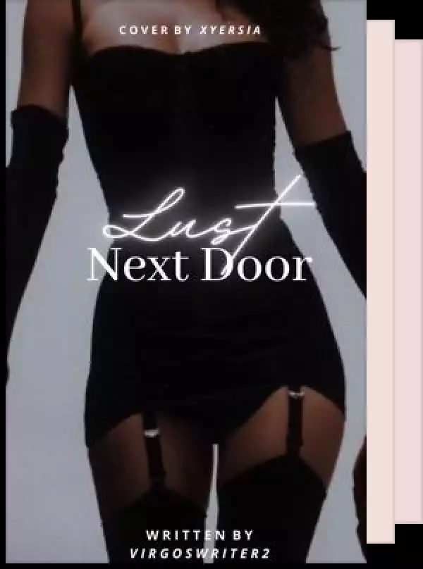 Lust Next Door [Completed]