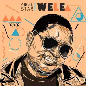 Soul Star – Wele (Album)