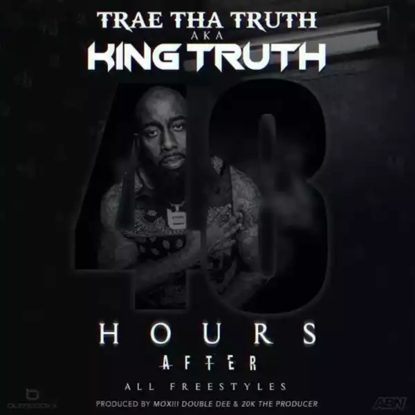 Trae Tha Truth – June 27th