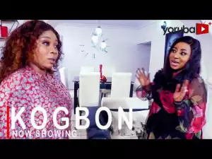 Kogbon (2022 Yoruba Movie)