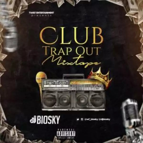 DJ Biosky - Club Banger Trap Mixtape