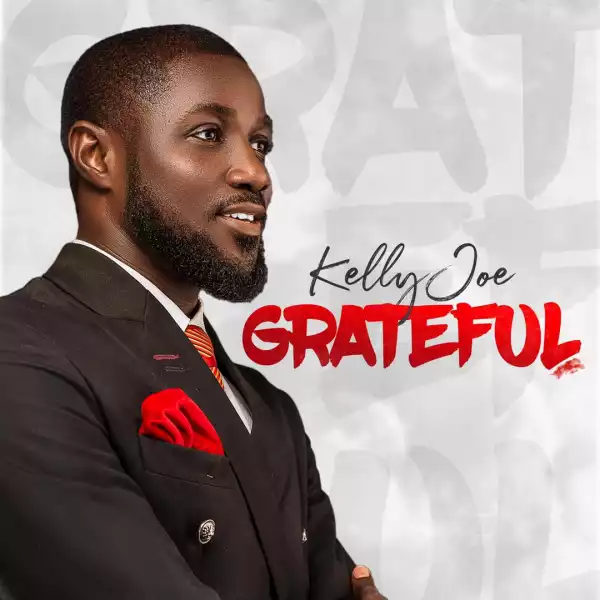 Kelly Joe – Grateful (EP)