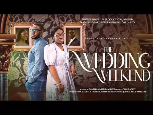 The Wedding Weekend 2023 (Christian Movie)