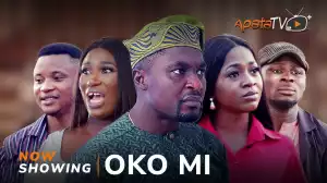 Oko Mi (2024 Yoruba Movie)