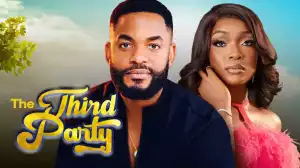 The Third Party (2024 Nollywood Movie)