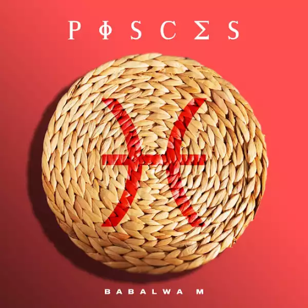 Babalwa M – Pisces [Album]