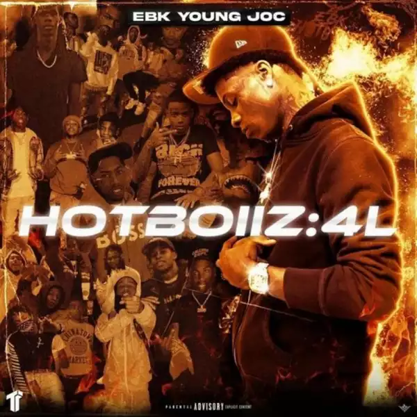 EBK Young Joc - HotBoiiz:4L