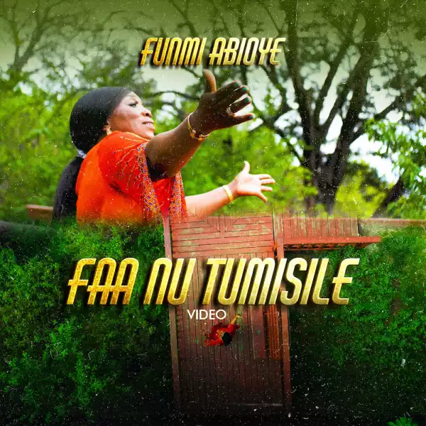 Funmi Abioye – Faa Nu Tumisile