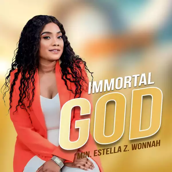 Estella Z Wonnah - Immortal God