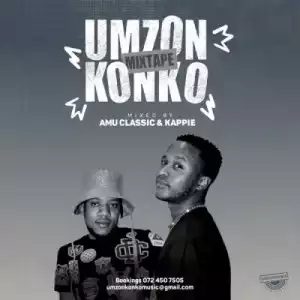 Amu Classic & Kappie – Umzonkonko (Album)