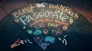 Blxst - Passionate ft. Roddy Ricch [Video]