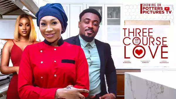 Three Course Love (2024 Nollywood Movie)
