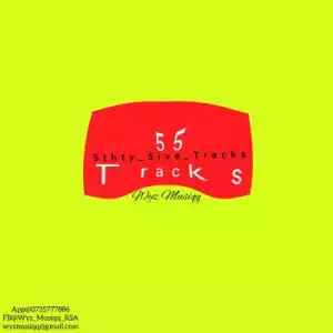 Wyz Musiq – 5thty 5ive Tracks (Album)