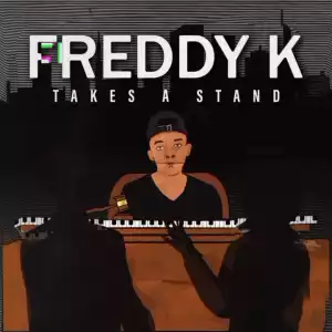 Freddy K – Takes A Stand (Album)