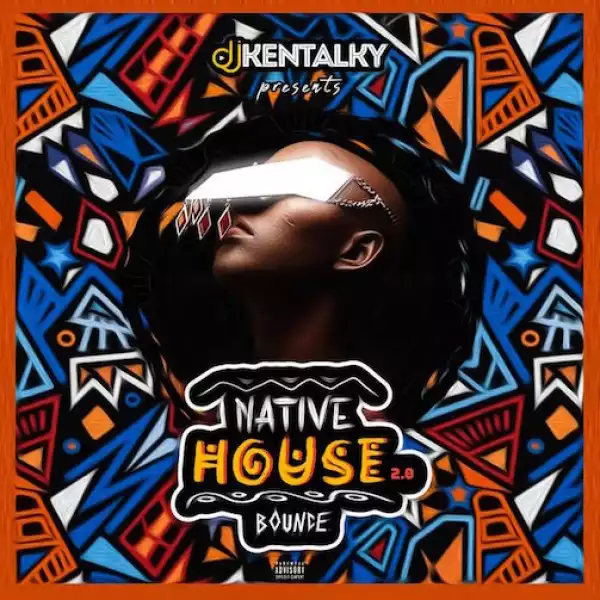 DJ Kentalky – Native House Bounce Mix 2.0