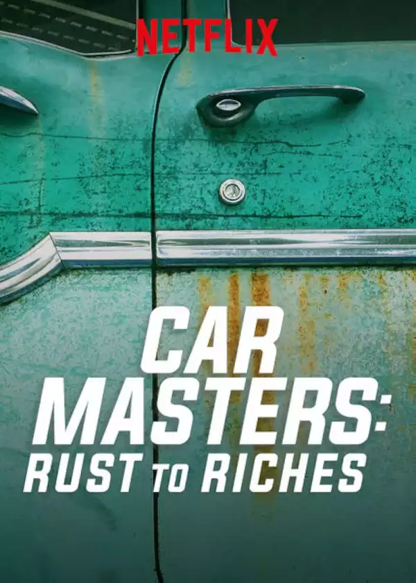 Car Masters Rust to Riches Season 2