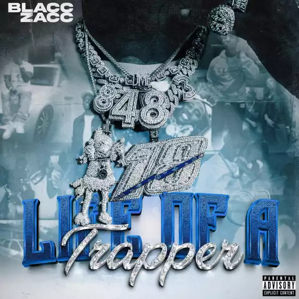 Blacc Zacc - For Trappers Only (feat. Icewear Vezzo)
