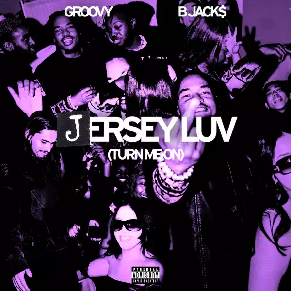 Groovy – Jersey Luv (Turn Me On)