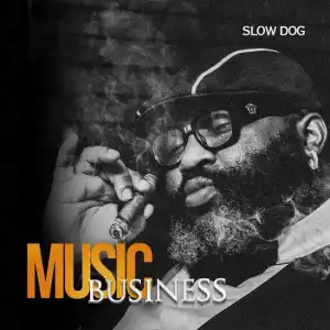 Slowdog - Music Business (Album)