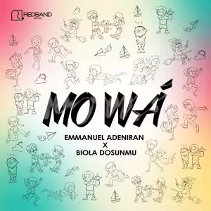 Emmanuel Adeniran – Mo Wá ft Biola Dosunmu