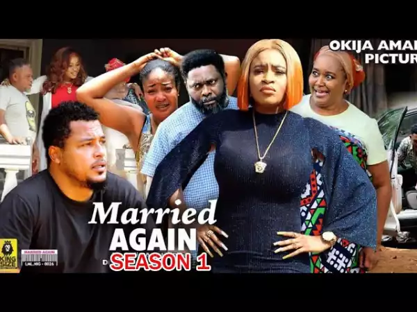 Married Again (2023 Nollywood Movie)