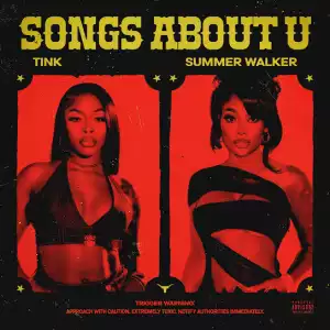 Tink & Summer Walker – Songs About U