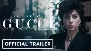 Watch “House of Gucci" Official Trailer Starring  Lady Gaga, Adam Driver
