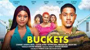 Buckets (2024 Nollywood Movie)