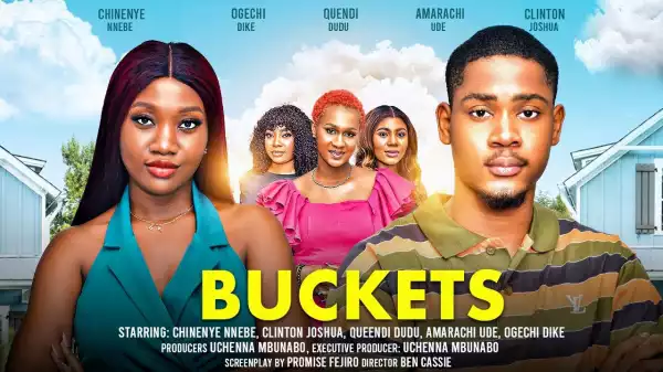 Buckets (2024 Nollywood Movie)
