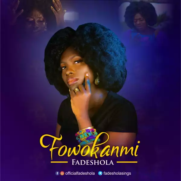 Fadeshola – Fowokanmi