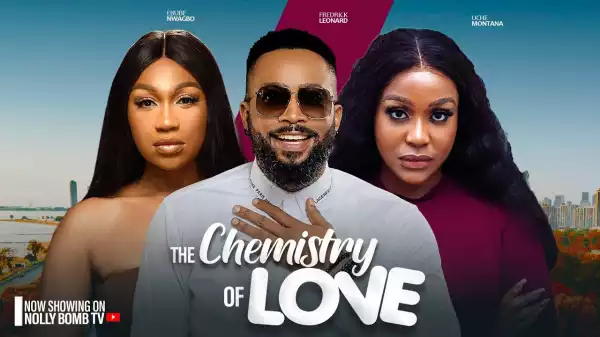 The Chemistry Of Love (2024 Nollywood Movie)