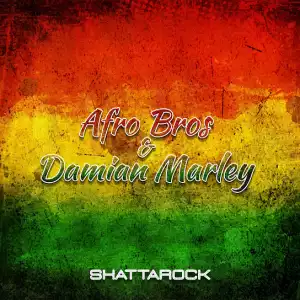 Afro Bros – Shattarock ft. Damian Marley