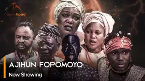 Ajihun Fopomoyo (2023 Yoruba Movie)