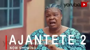 Ajantete Part 2 (2021 Yoruba Movie)