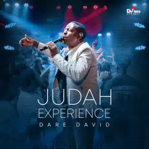 Dare David – Judah Experience (Album)