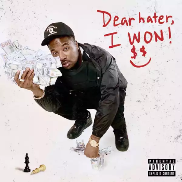 Troy Ave – Dear Hater I Won (Album)