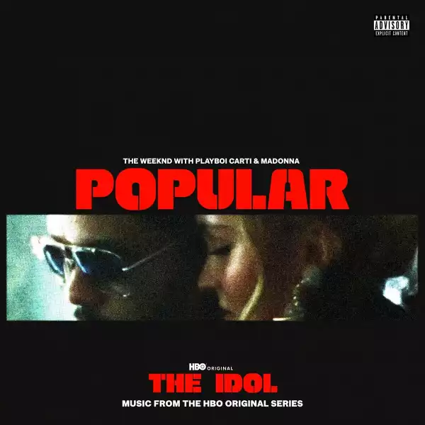 The Weeknd & Madonna Ft. Playboi Carti – Popular (Music from the HBO Original Series)
