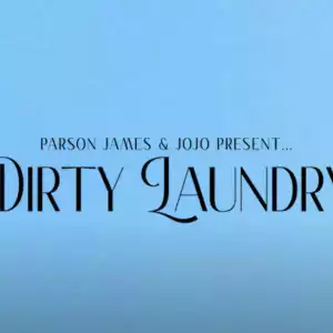 JoJo & Parson James – Dirty Laundry