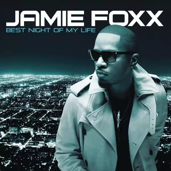 Jamie Foxx - Let Me Get You On Your Toes