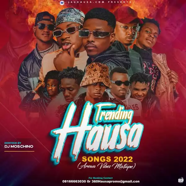 DJ MOSCHINO – Trending Hausa Songs 2022 (Arewa Vibes Mixtape)