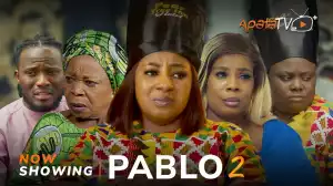 Pablo Part 2 (2024 Yoruba Movie)