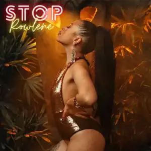 Rowlene – Stop