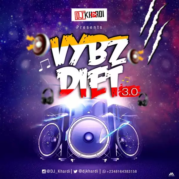 DJ Khardi – VybzDiet 3.0 Mix