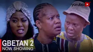 Gbetan Part 2 (2023 Yoruba Movie)