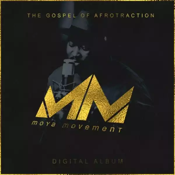 Afrotraction – Moya Movement (Album)
