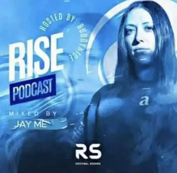 JAY ME – RISE Episode 4 (Guest Mix)