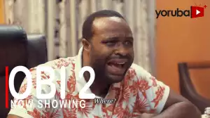 Obi Part 2 (2022 Yoruba Movie)